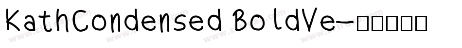 KathCondensed BoldVe字体转换